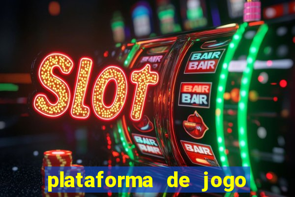 plataforma de jogo deposito minimo 1 real